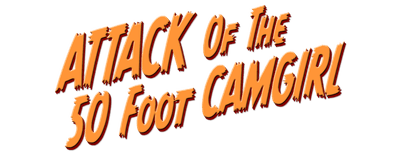 Attack of the 50 Foot CamGirl logo
