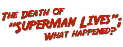 The Death of Superman Lives: What Happened? logo