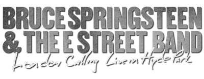 Bruce Springsteen and the E Street Band: London Calling - Live in Hyde Park logo