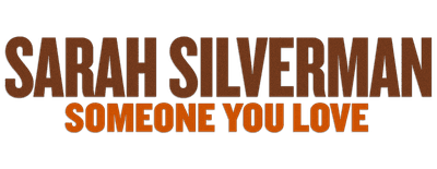 Sarah Silverman: Someone You Love logo