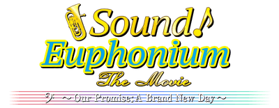 Sound! Euphonium the Movie - Our Promise: A Brand New Day logo