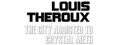 Louis Theroux: The City Addicted to Crystal Meth logo