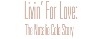 Livin' for Love: The Natalie Cole Story logo