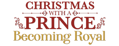 Christmas with a Prince: Becoming Royal logo