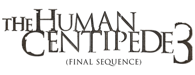 The Human Centipede III (Final Sequence) logo