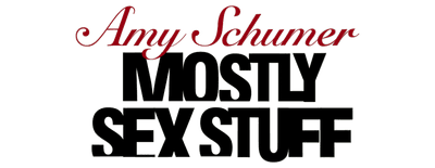 Amy Schumer: Mostly Sex Stuff logo