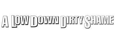 A Low Down Dirty Shame logo
