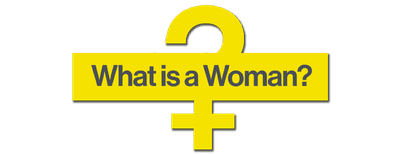 What Is a Woman? logo