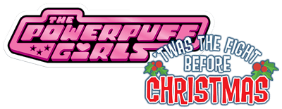 The Powerpuff Girls: 'Twas the Fight Before Christmas logo