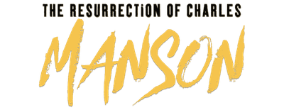 The Resurrection of Charles Manson logo
