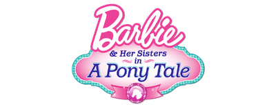 Barbie & Her Sisters in a Pony Tale logo