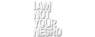 I Am Not Your Negro logo