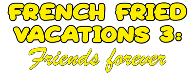 French Fried Vacation 3: Friends Forever logo