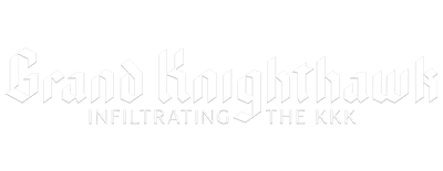 Grand Knighthawk: Infiltrating the KKK logo