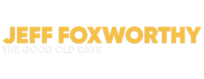 Jeff Foxworthy: The Good Old Days logo