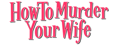 How to Murder Your Wife logo