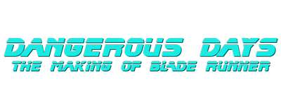 Dangerous Days: Making Blade Runner logo