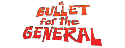 A Bullet for the General logo
