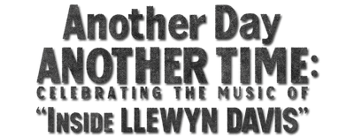 Another Day, Another Time: Celebrating the Music of Inside Llewyn Davis logo