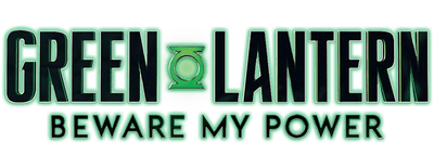 Green Lantern: Beware My Power logo