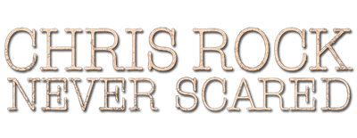 Chris Rock: Never Scared logo