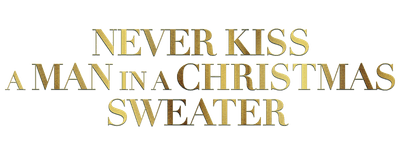 Never Kiss a Man in a Christmas Sweater logo