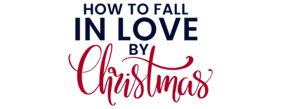 How to Fall in Love by Christmas logo
