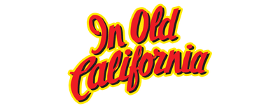 In Old California logo