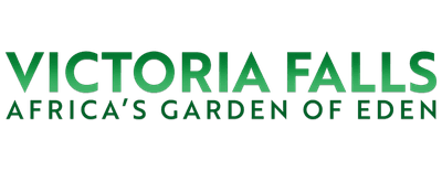 Victoria Falls: Africa's Garden of Eden logo