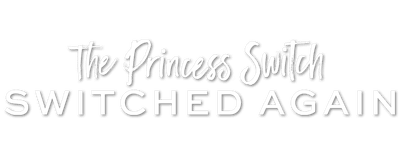 The Princess Switch: Switched Again logo