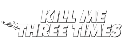Kill Me Three Times logo