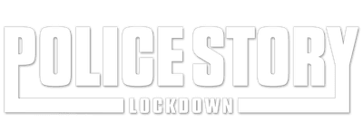 Police Story: Lockdown logo
