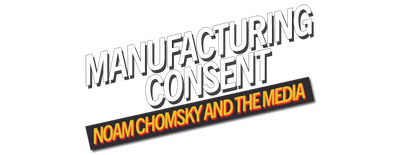 Manufacturing Consent: Noam Chomsky and the Media logo