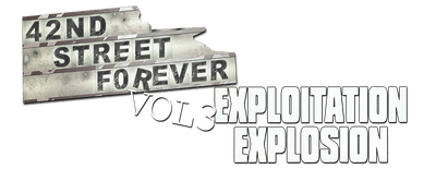 42nd Street Forever, Volume 3: Exploitation Explosion logo