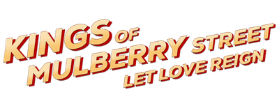 Kings of Mulberry Street: Let Love Reign logo
