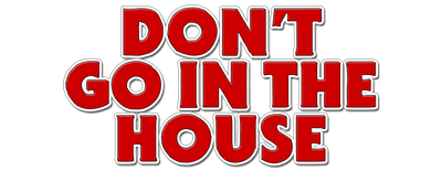 Don't Go in the House logo