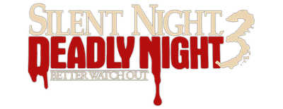 Silent Night, Deadly Night 3: Better Watch Out! logo