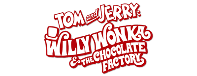 Tom and Jerry: Willy Wonka and the Chocolate Factory logo