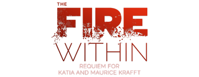 The Fire Within: A Requiem for Katia and Maurice Krafft logo