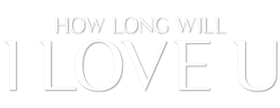 How Long Will I Love U logo
