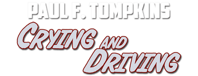 Paul F. Tompkins: Crying and Driving logo