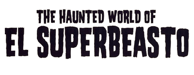 The Haunted World of El Superbeasto logo