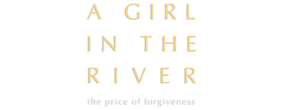 A Girl in the River: The Price of Forgiveness logo