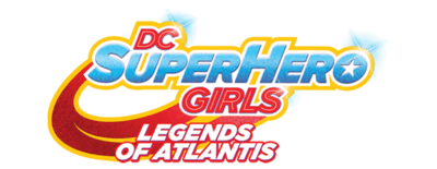 DC Super Hero Girls: Legends of Atlantis logo