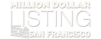 Million Dollar Listing San Francisco logo