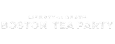 Liberty or Death: Boston Tea Party logo