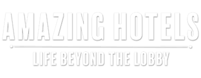 Amazing Hotels: Life Beyond the Lobby logo