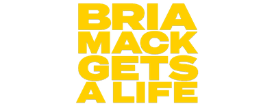 Bria Mack Gets A Life logo