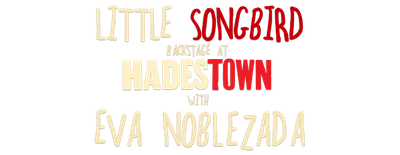 Little Songbird: Backstage at 'Hadestown' with Eva Noblezada logo