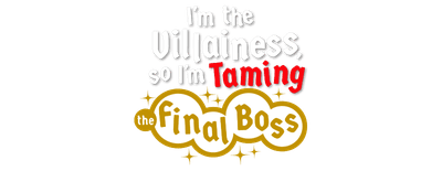 I'm the Villainess, So I'm Taming the Final Boss logo